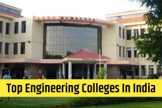 Top Engineering Colleges in India: A Complete Guide
