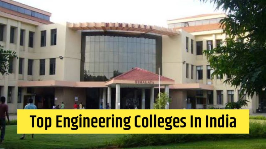 Top Engineering Colleges in India: A Complete Guide