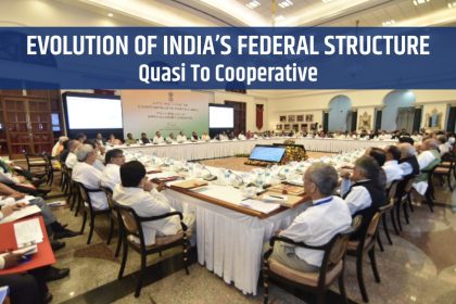 Evolution of India's Federal Structure: Quasi to Cooperative